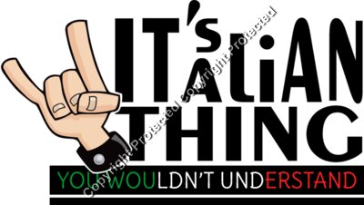 It's an Italian thing, plain.